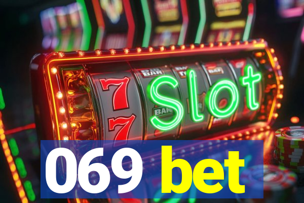 069 bet